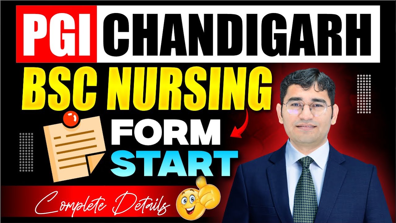 Pgimer Chandigarh BSc Nursing 2025 Form Start | Pgimer Chandigarh BSc Nursing 2025 Application Form