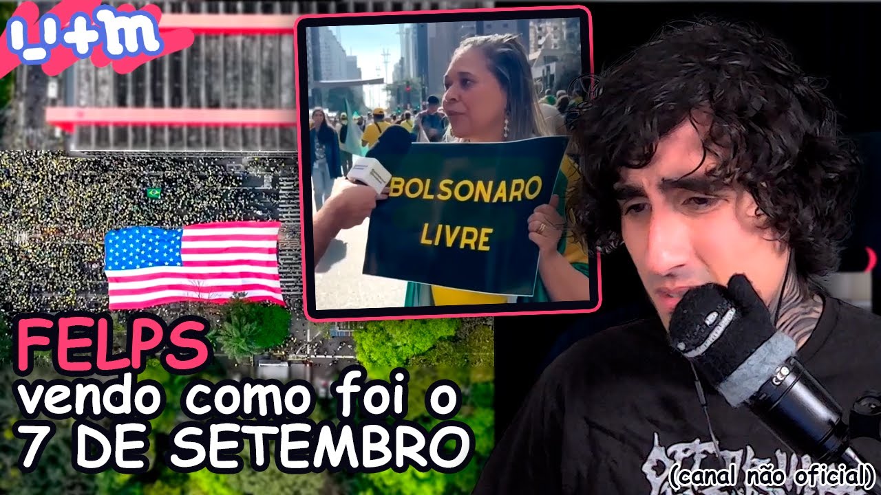 FELPS vendo como foi o 07 DE SETEMBRO | independência do BRASIL com bandeira dos EUA na AV. PAULISTA