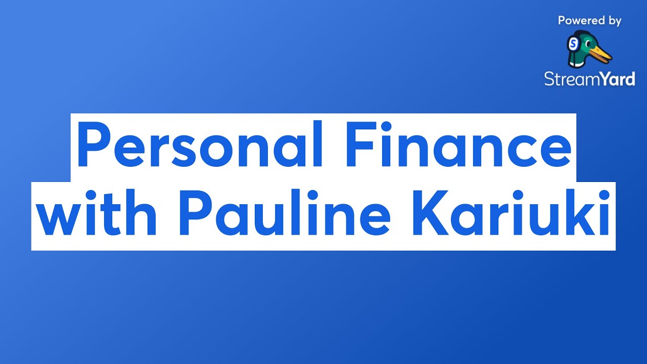 Personal Finance with Pauline Kariuki 📱