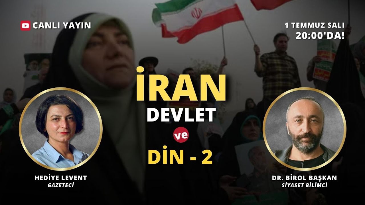 Ve Tanrı Orta Doğu'yu Yarattı! İran:Din ve devlet-2 Siyaset Bilimci Dr. Birol Başkan ile konuşuyoruz