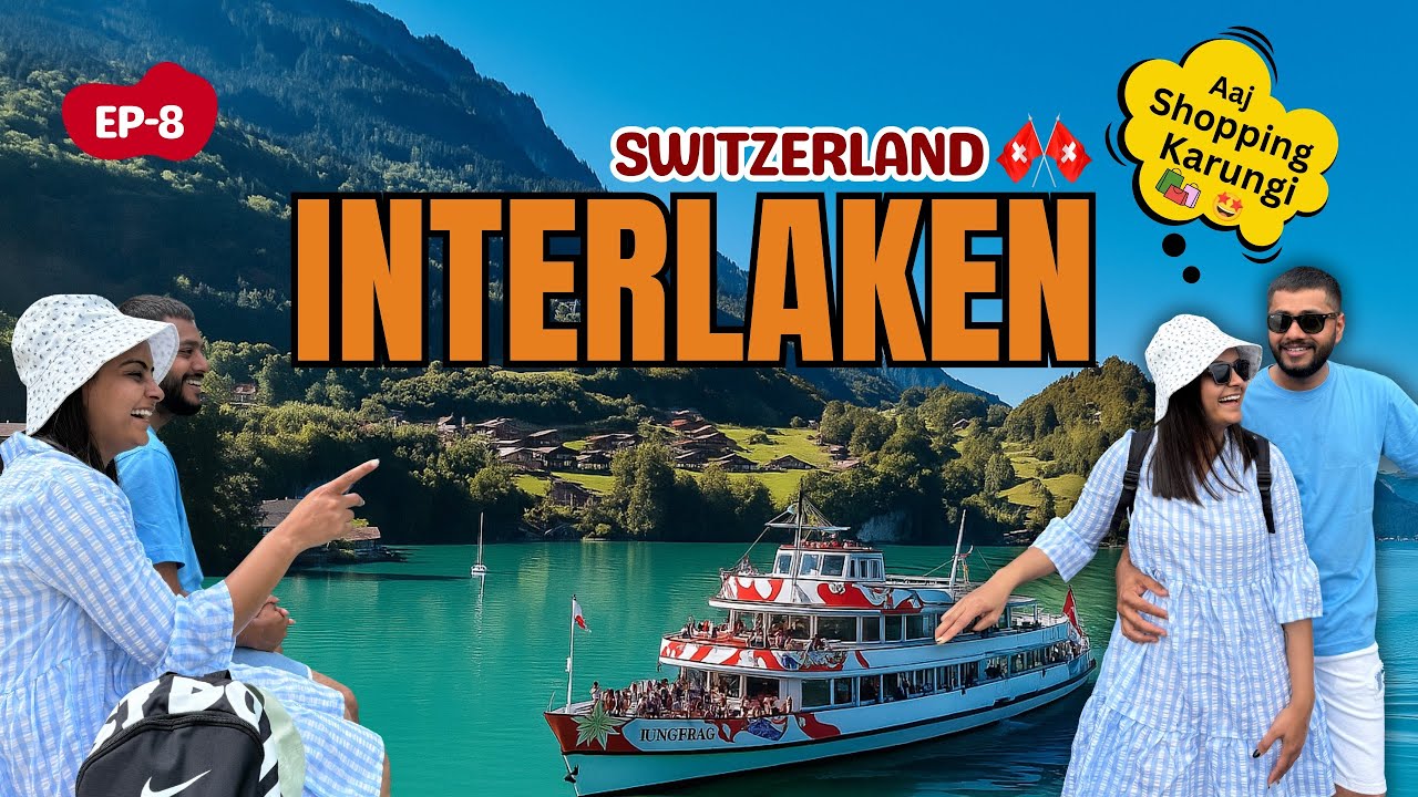 Explore Interlaken Town😍 & Cruise on Lake Brienz | SIMBA Movie shooting location | Switzerland👫