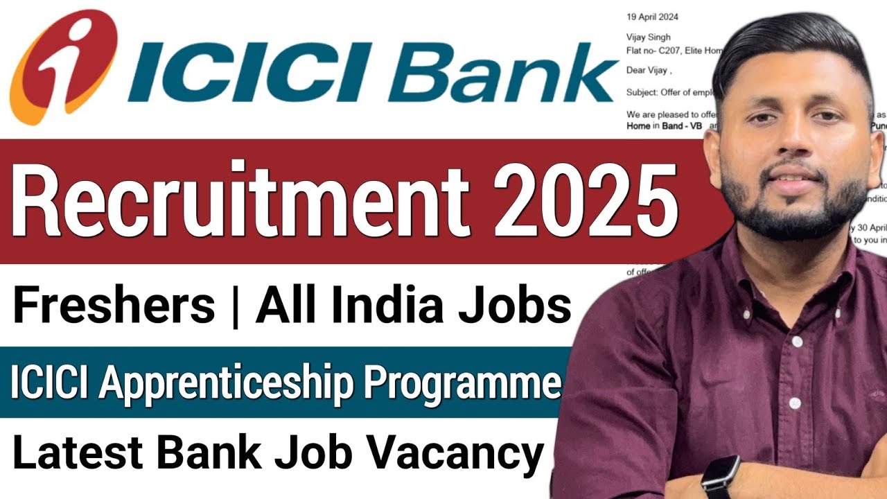 ICICI Bank Recruitment 2025 | Freshers | ICICI Bank Apprenticeship Programme | Latest Bank Jobs