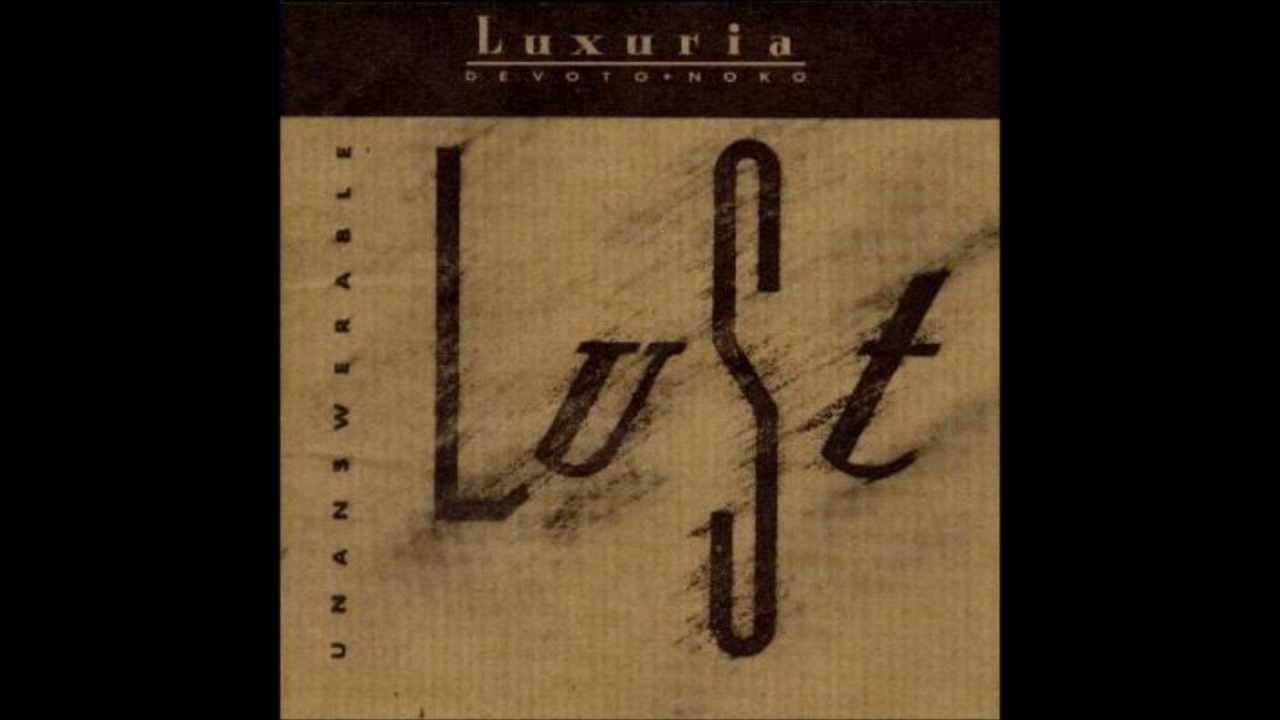 Luxuria ( Howard Devoto  Noko ) - Luxuria [Unanswerable Lust 1988].wmv