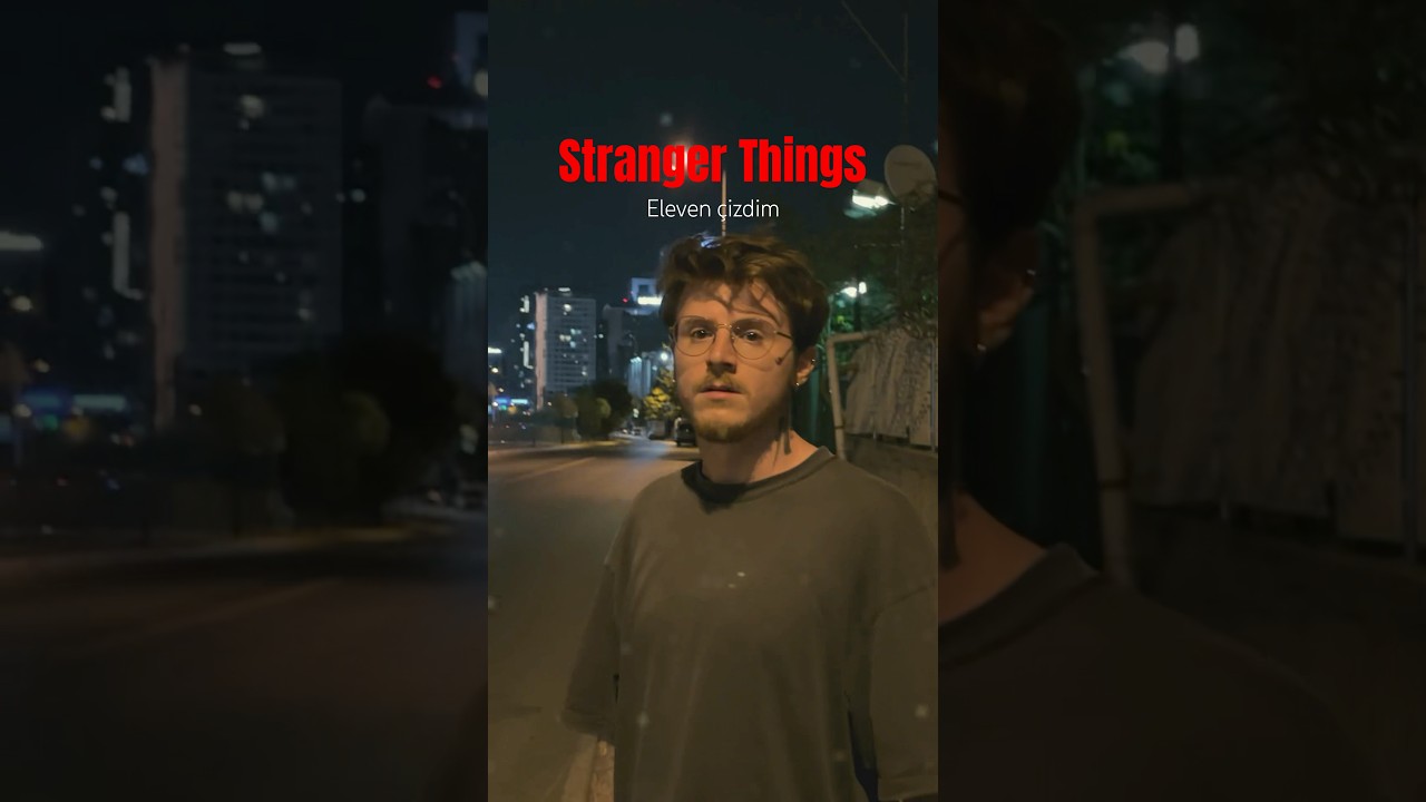 Stranger Things Eleven &ccedil;izdim (tehlikeli oldu)