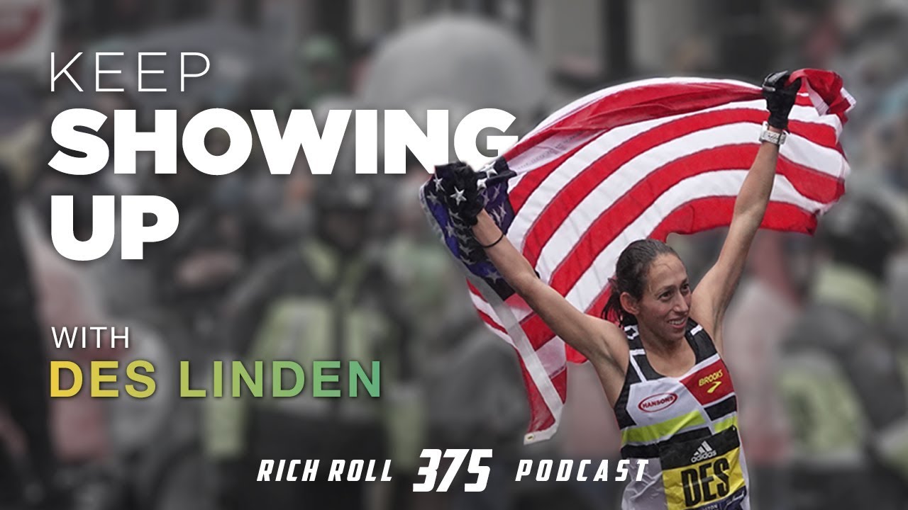 Keep Showing Up: Des Linden on Winning Boston | Rich Roll Podcast