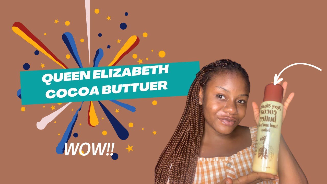 Part2-Honest Review of Queen Elizabeth Cocoa Butter