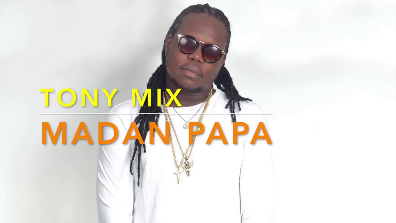 TonyMix   MADAN PAPA