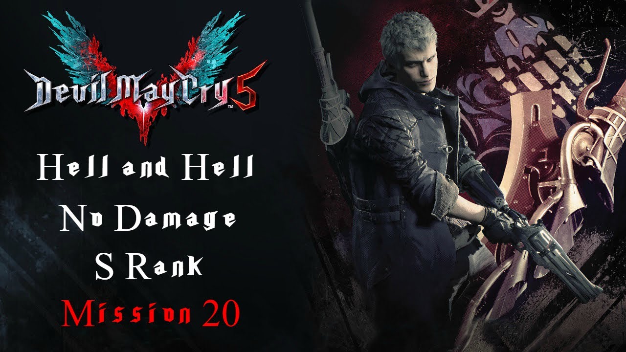 Devil May Cry 5 | HELL AND HELL/NO DAMAGE/S RANK - Mission 20: True Power (Ending)