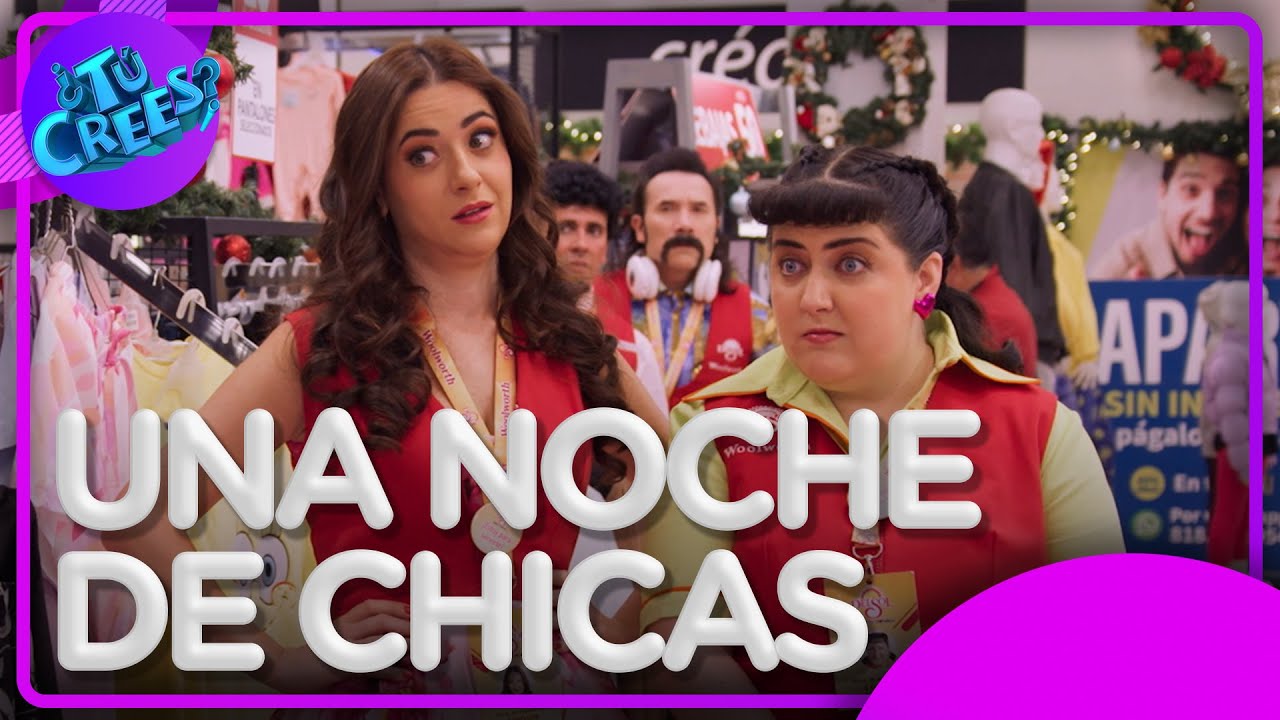 Las chicas organizan una pijamada sin hombres | ¿Tú crees? 1/4 | C9 - T4
