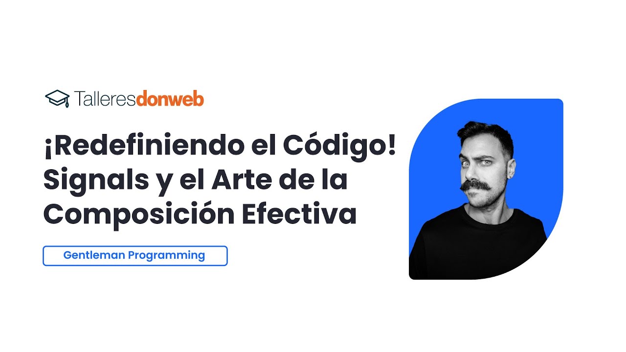 😎 Redefiniendo el código con SIGNALS junto a @gentlemanprogramming #Talleres #donwebcloud