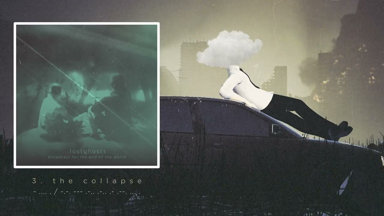 .lostghosts - broadcast for the end of the world [full album stream]