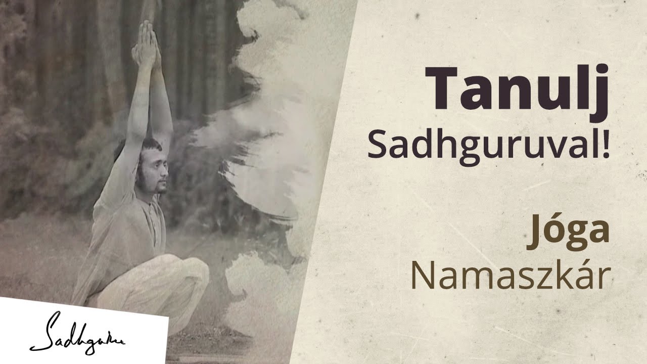 Tanulj Sadhguruval! | Jóga Namaszkár