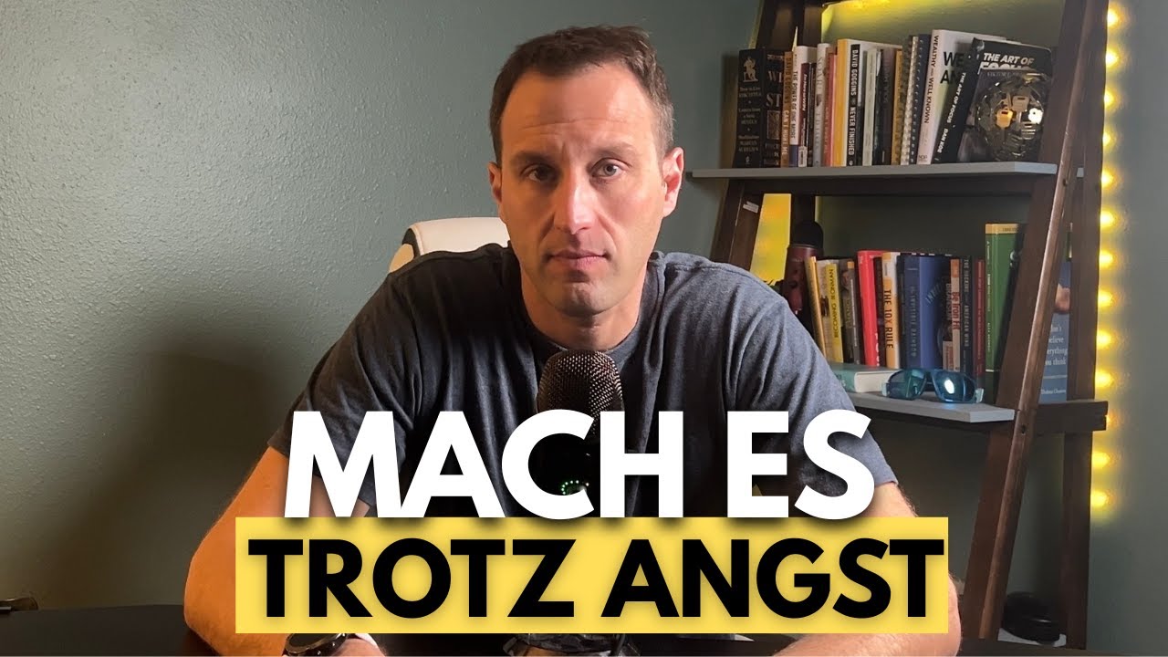 Mach es trotz Angst (niemand ist bereit)