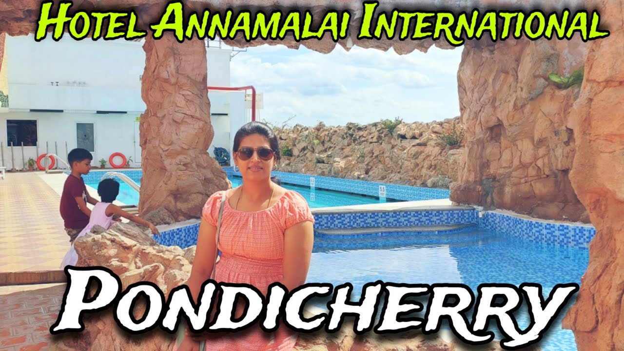 Pleasant stay in Pondy | Hotel Annamalai International | Full Review | 3 star Hotel in Pondycherry