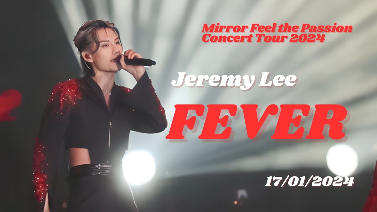[Jeremy 4K Focus] Jeremy x Stanley - Fever | 20240117 MIRROR FEEL THE PASSION CONCERT TOUR 2024