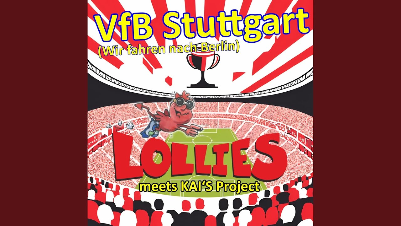 Vfb Stuttgart (Wir fahren nach Berlin) (Dfb-Pokal-Mix)