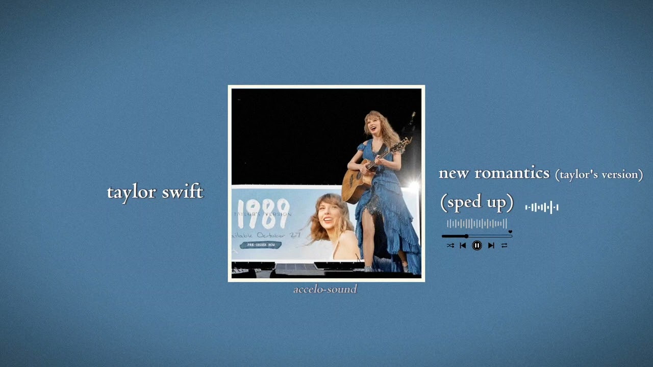 taylor swift - new romantics (taylor's version) (sped up) | accelo-sound
