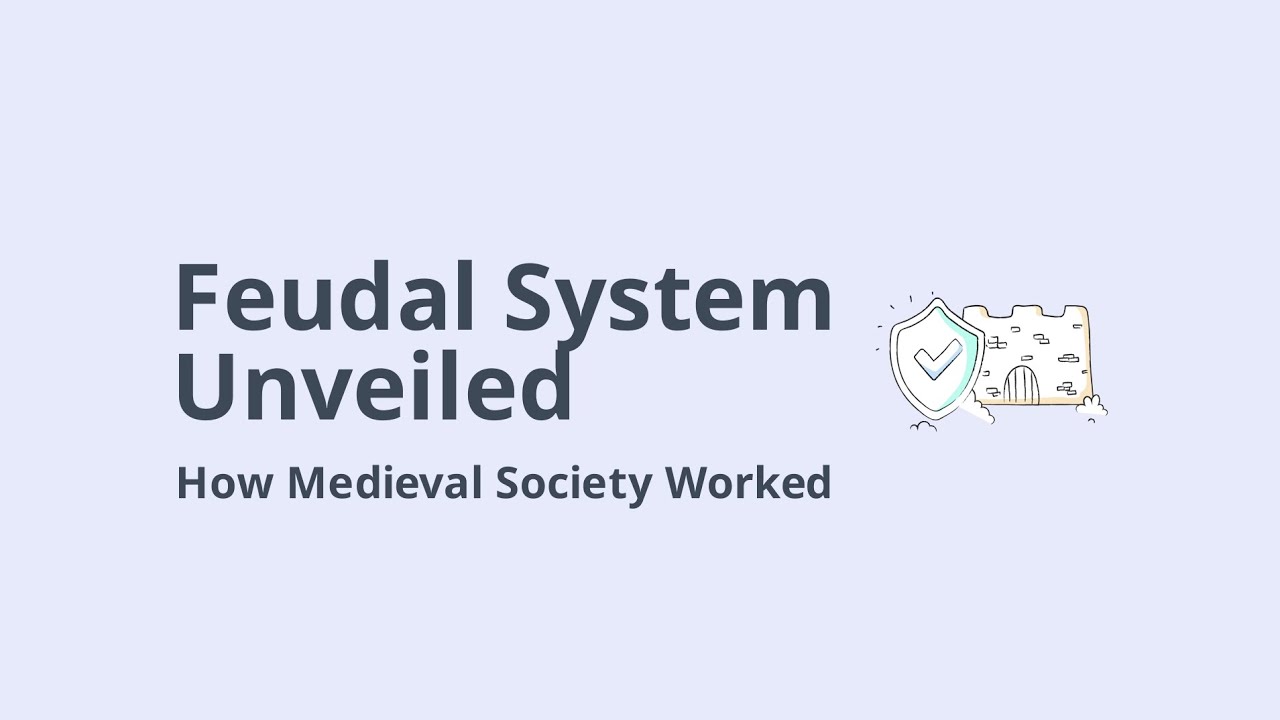 Feudalism Explained: The Medieval System That Controlled Everything