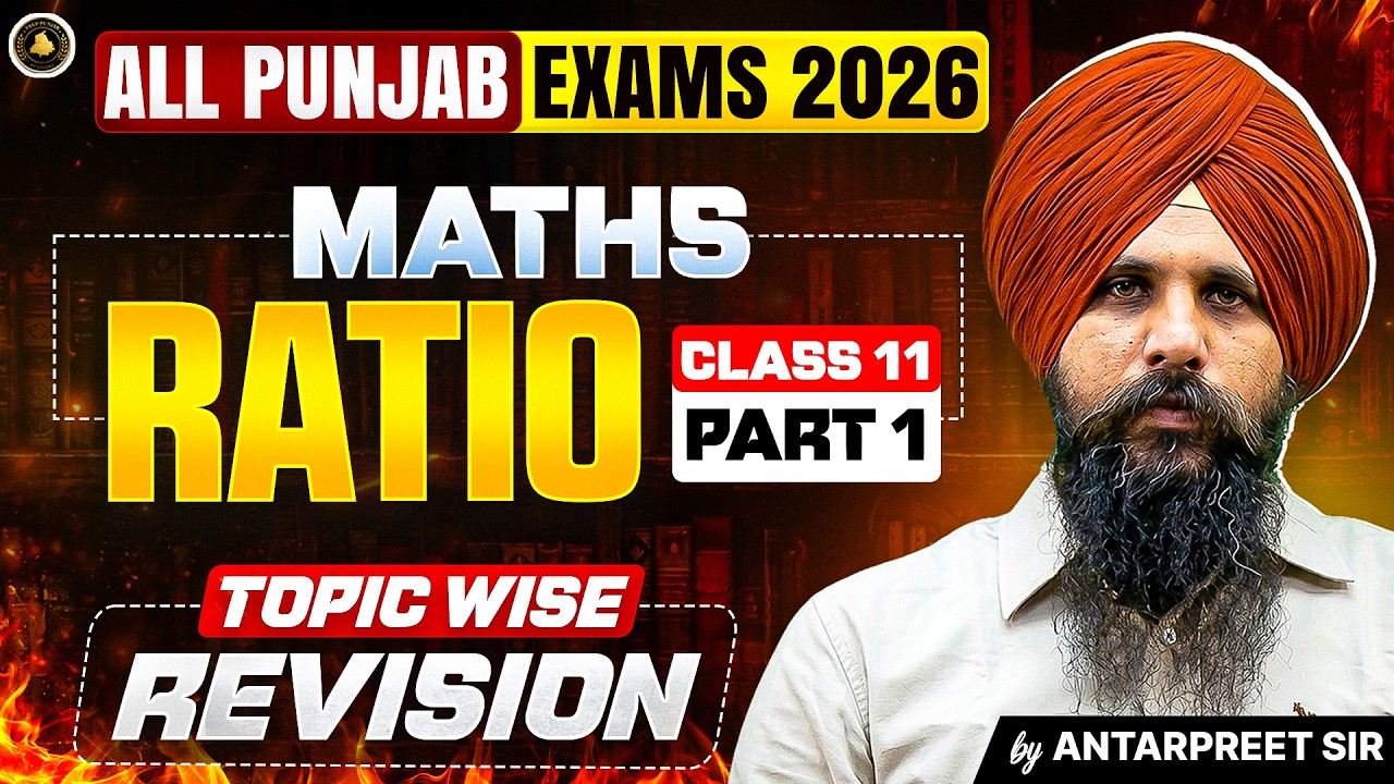 Excise Inspector, Clerk, Constable 2026 | Maths | Class-11 | Ratio [Part-1] | Antarpreet Sir