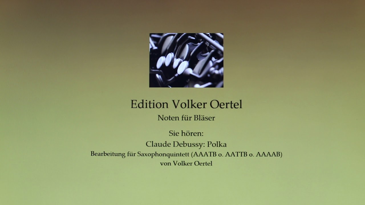 Claude Debussy: Polka Saxophonquintett