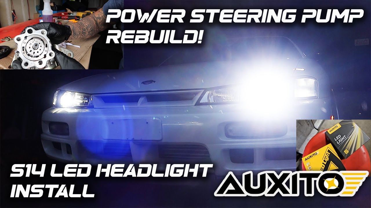 S14 SR20DET Power Steering Pump Rebuild!!! | 240sx Kouki AUXITO LED Headlight Bulb Install!!!