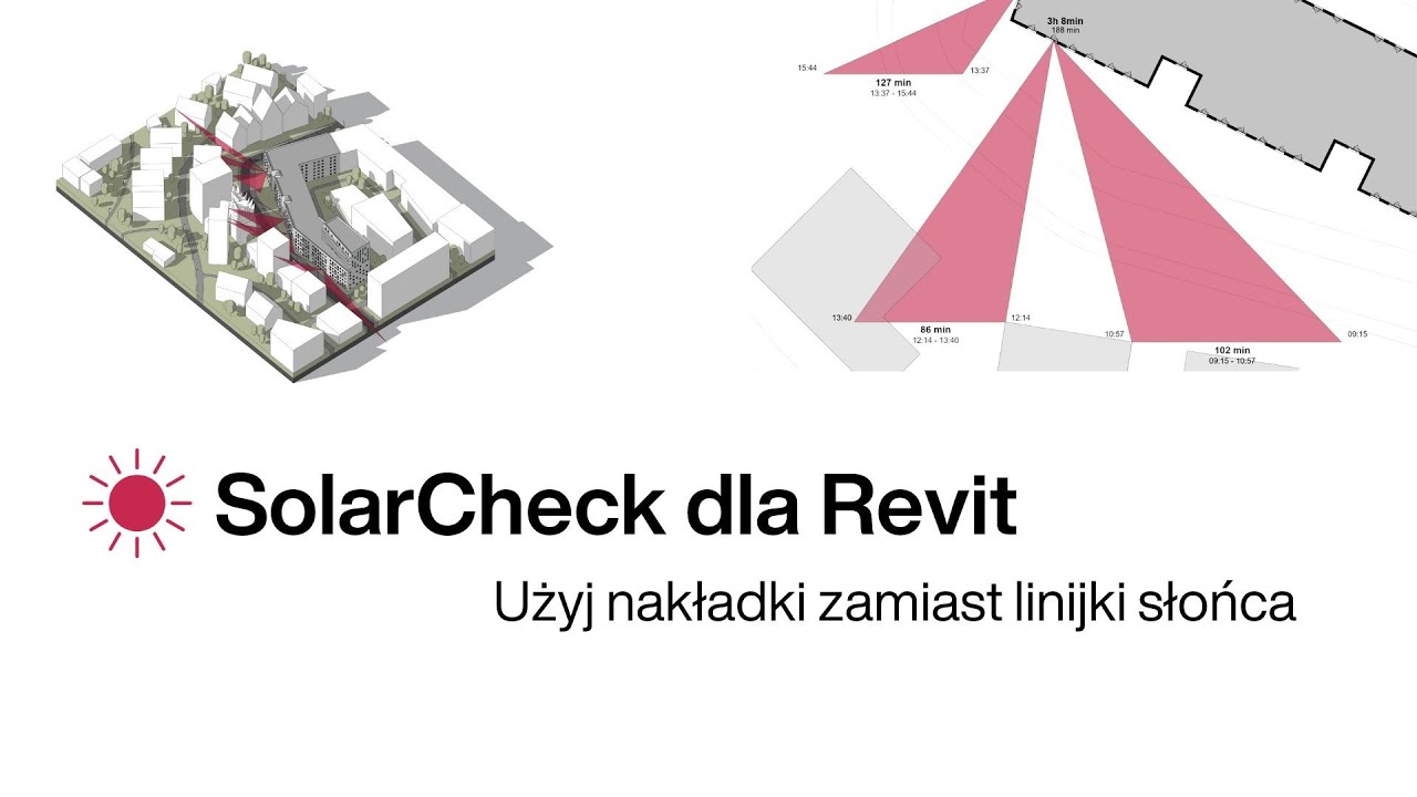 Aplikacja SolarCheck na Autodesk Revit do analizy czasu nasłonecznienia