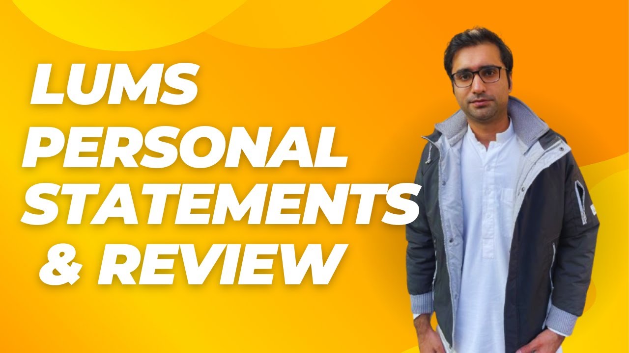 LUMS Personal Statements and When I will Review Them