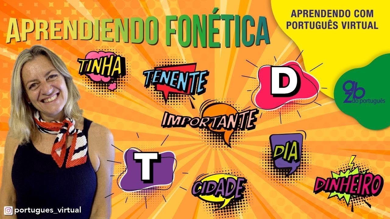 Portugués Virtual Aprendiendo fonética de la letra D y T