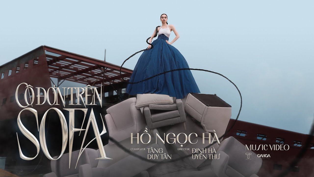 Cô Đơn Trên Sofa - Hồ Ngọc Hà | Anh Thư, Hương Giang, Hoàng Oanh, Quỳnh Lương | Official Music Video