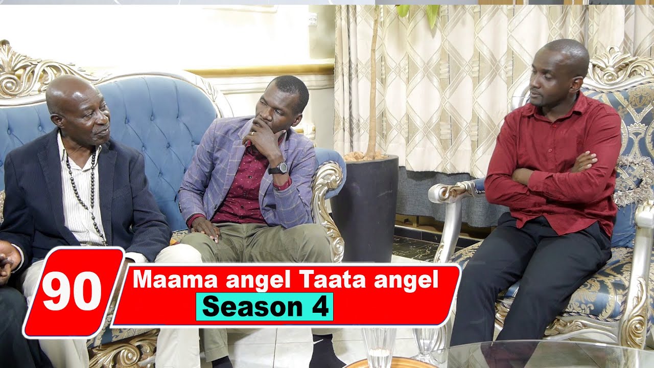 Episode 90 Season 4 Maama angel Taata angel