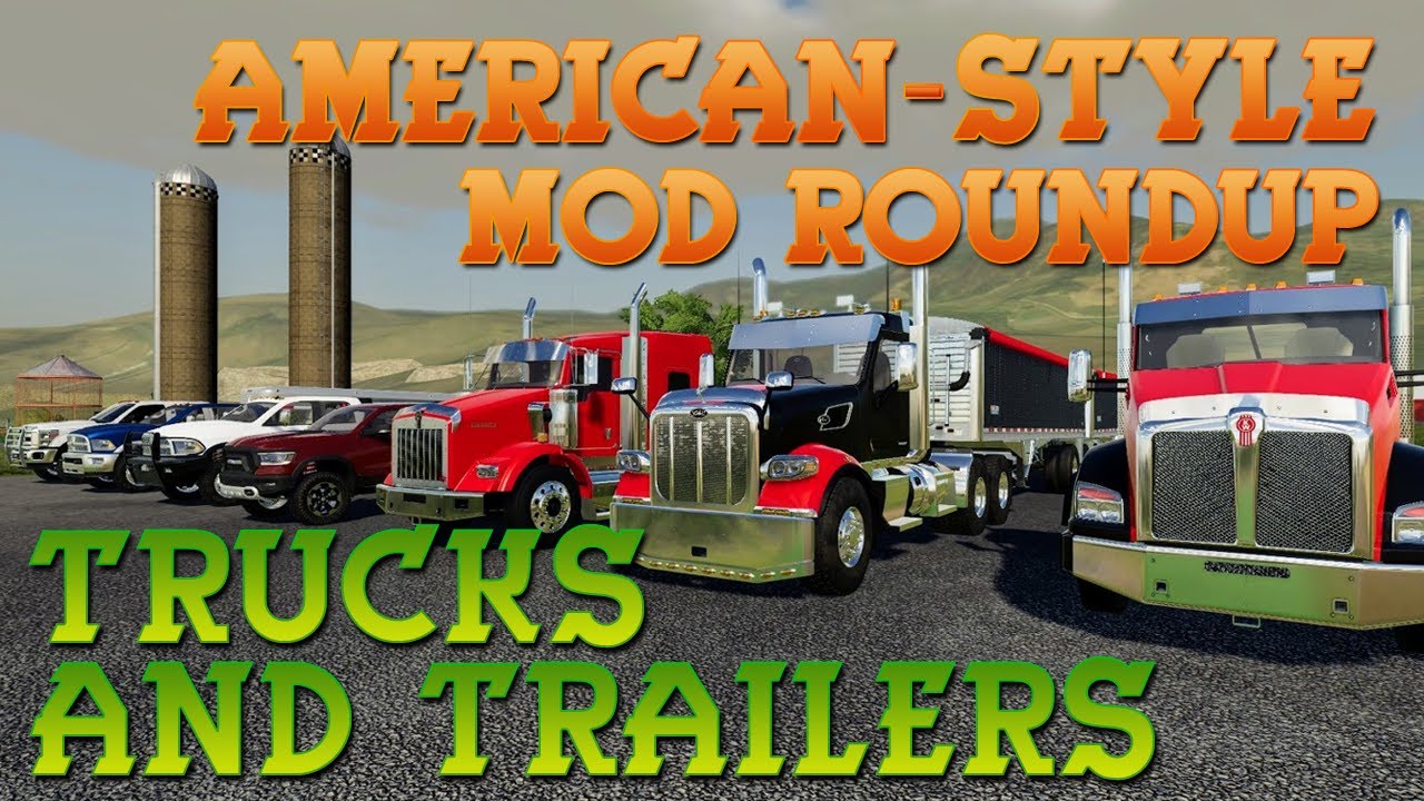 American-Style Mod Roundup: Trucks & Trailers | Farming Simulator 19