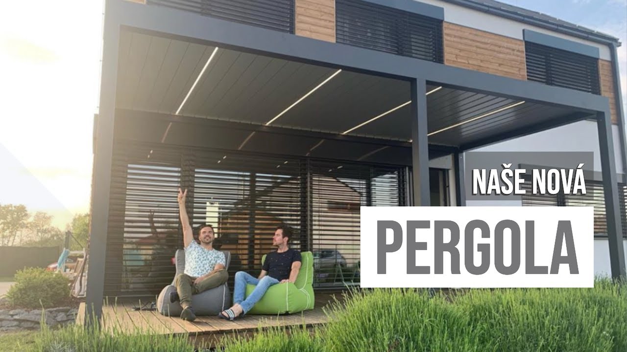 Dva tátové: Tohle je naše nová pergola Konečně se nebudeme celé léto smažit