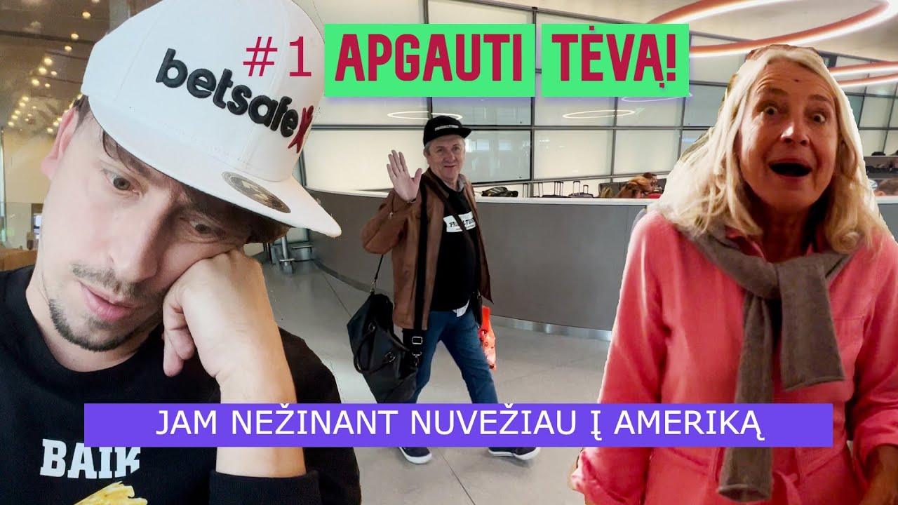 APGAUTI TĖVĄ #1 JAM NEŽINANT IŠVEŽIAU Į AMERIKĄ