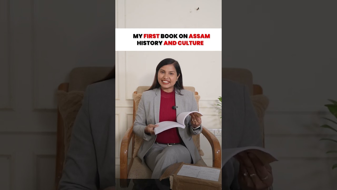 My book on Assam&rsquo;s History and Culture
