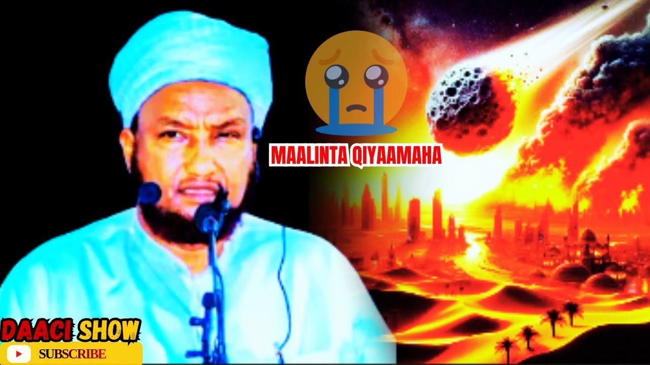 SUUREYSO WALAAL WAXA MAALINTA QIYAAMAHA DHACAYA /qisooyinka Sh Hussein Ali Djibouti @daacishow