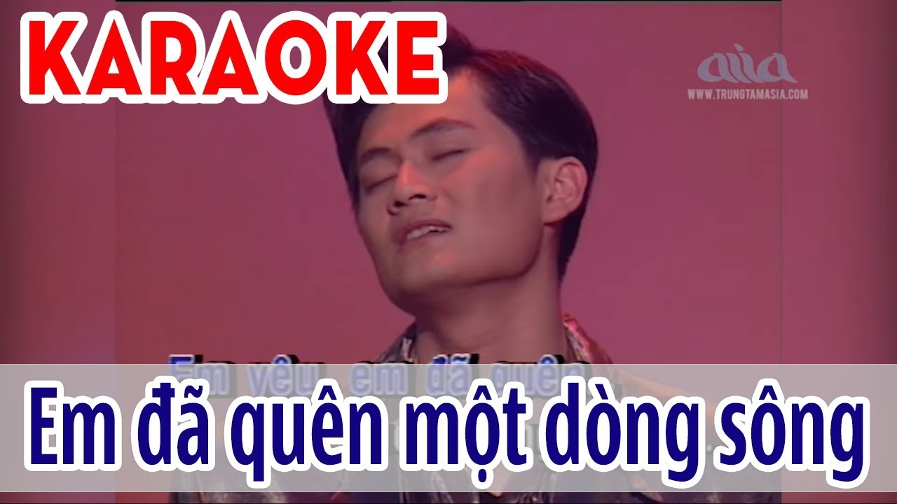 Em Đã Quên Một Dòng Sông Karaoke Tone Nam - Lâm Nhật Tiến | Asia Karaoke Beat Chuẩn