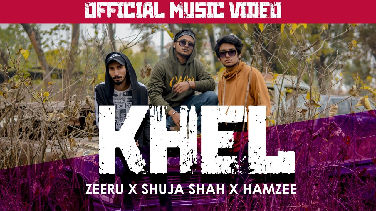 Khel - Zeeru ft Shuja Shah & Hamzee (Official Music Video)