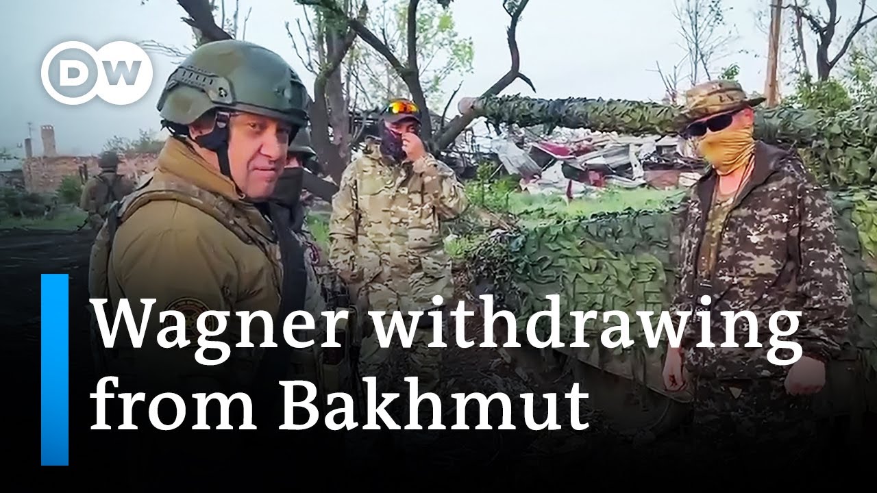 Prigozhin: Wagner has started moving its forces out of the Ukrainian city of Bakhmut | DW News
