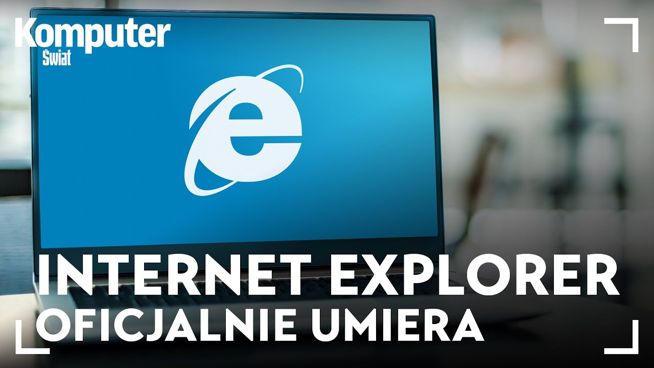 Internet Explorer oficjalnie umiera. Wspominamy 