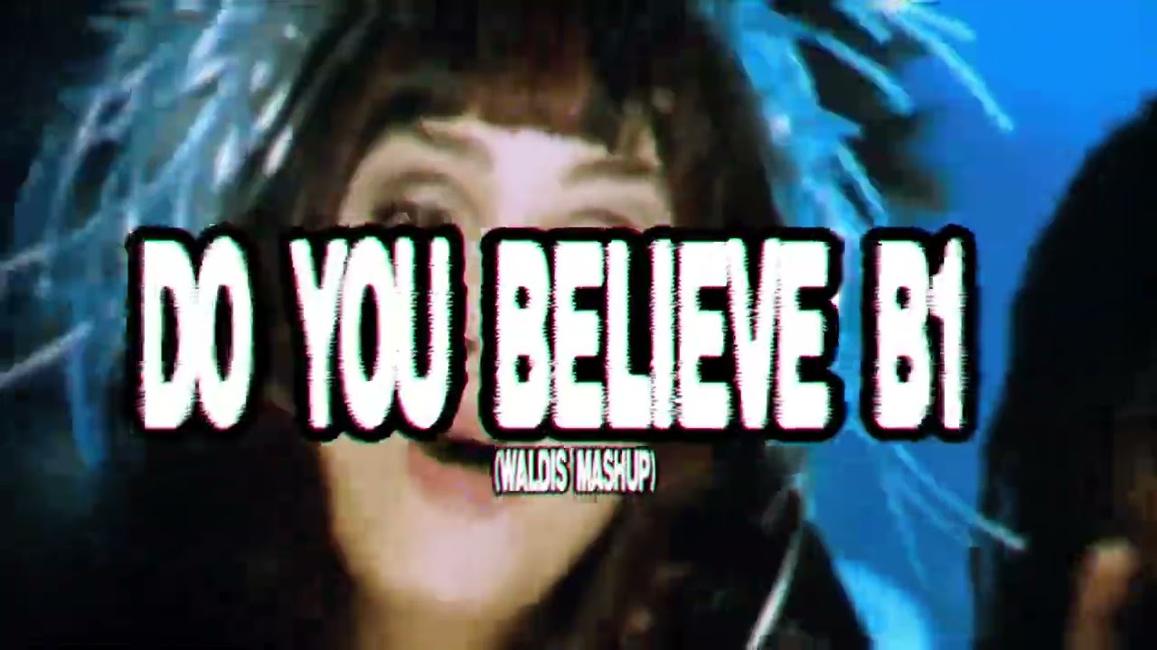 MRG x CHER - Do You Believe B1 (Waldis Mashup)