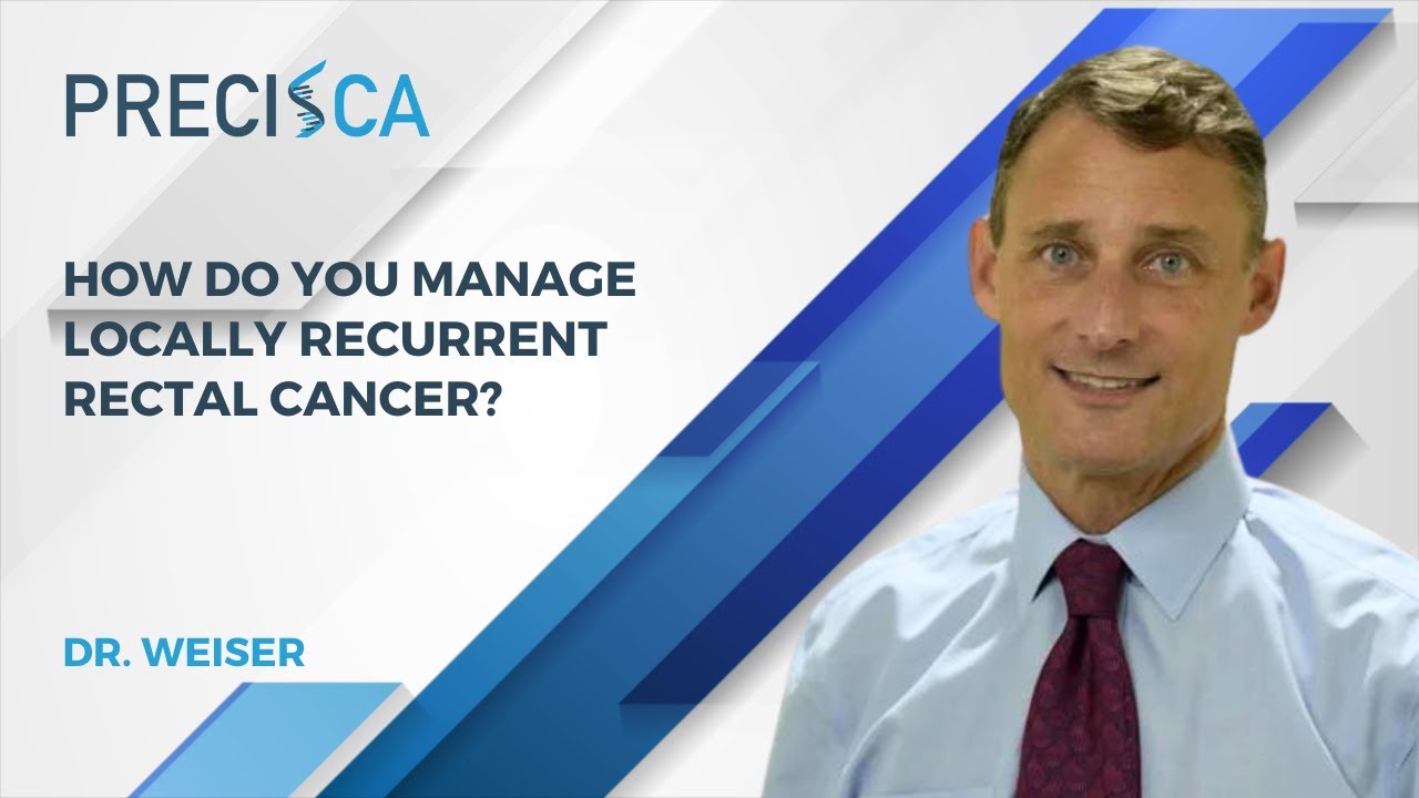 How do you manage locally recurrent rectal cancer?