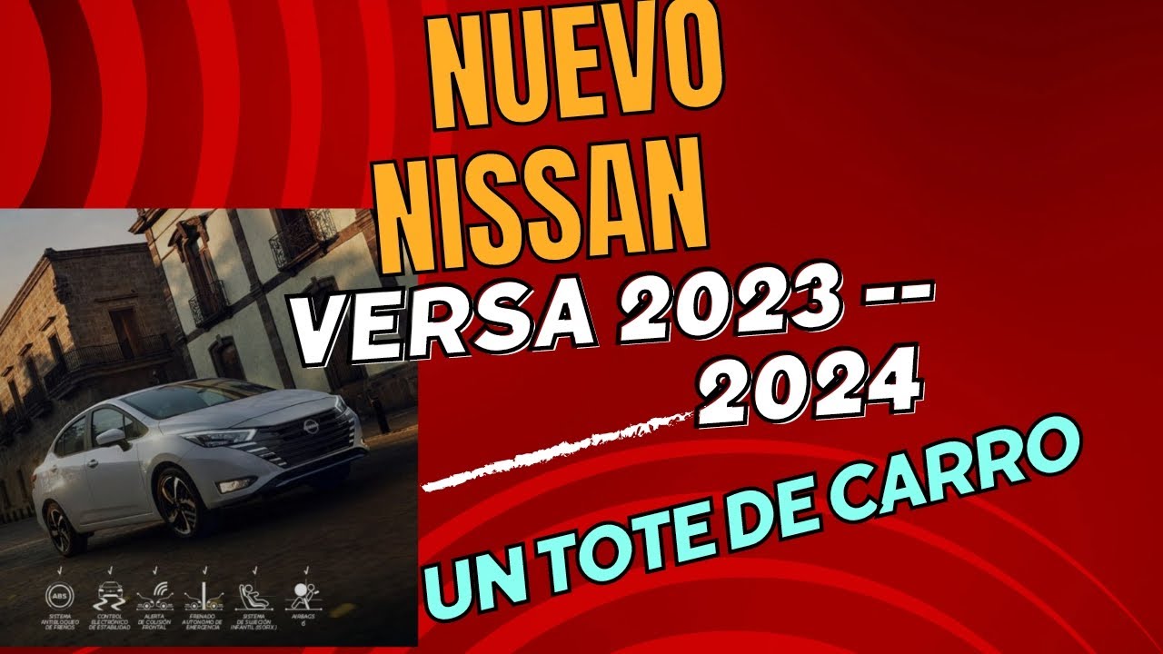Nuevo Nissan Versa 2023 - 2024 equipamentos, detalles y características.