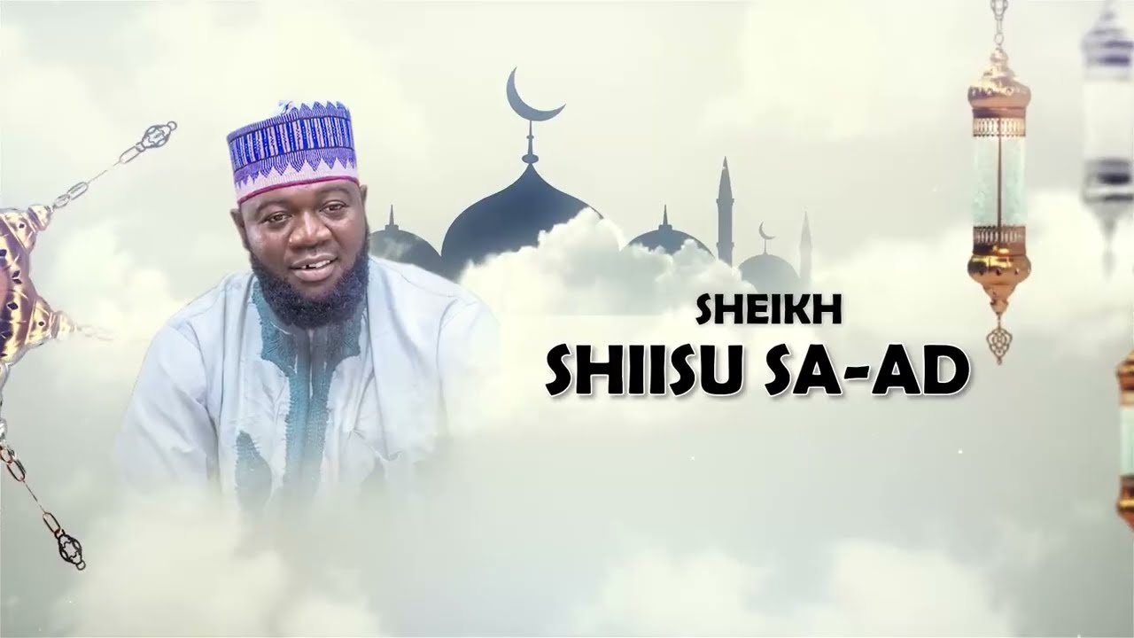 SHEIKH SHIISU SA-AD RAMADAN TAFSIR FOR 2026/1447 DAY 5
