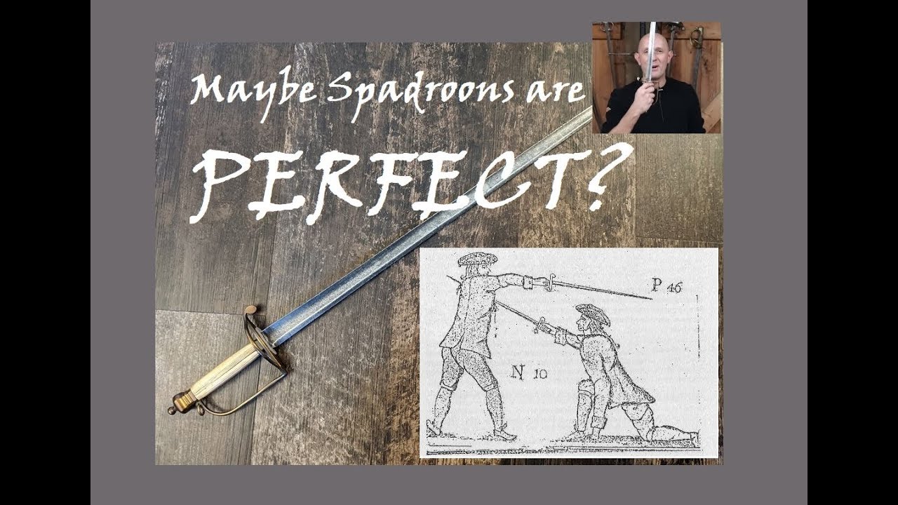 Maybe spadroons were perfect swords in their time