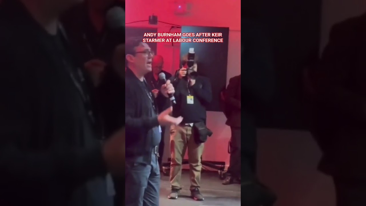 ANDY BURNHAM GOES AFTER KEIR STARMER AT LABOUR CONFERENCE