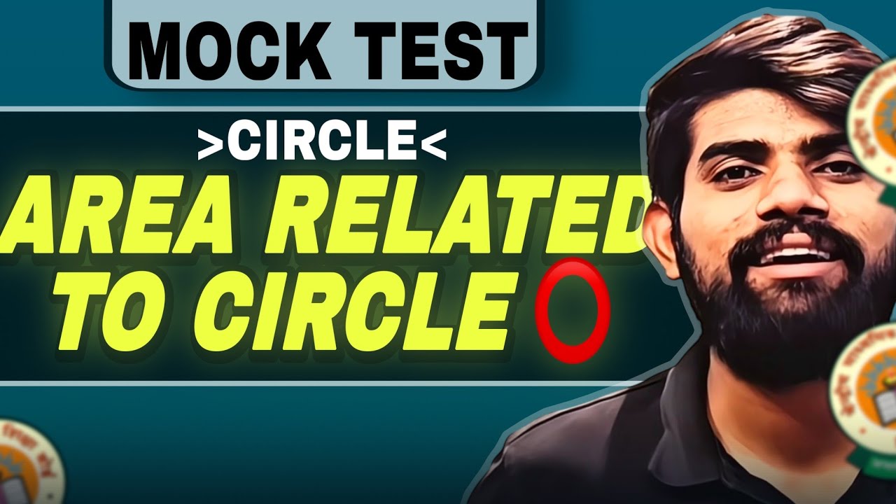 Mock Test | Circles & Areas Related to Circles | Class 10 Maths | Competency Based