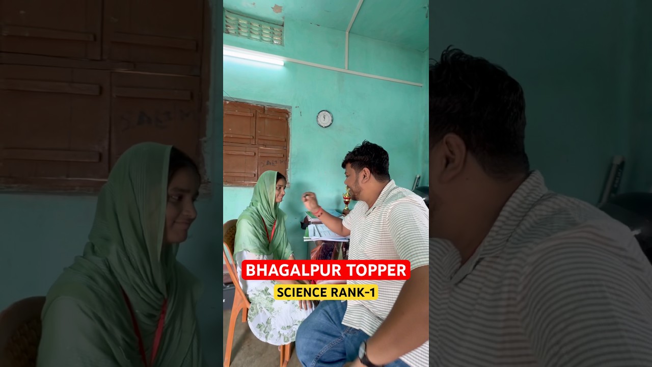 Bihar Board District topper Rank 1 🔥|| Bhagalpur topper Sadiya ||