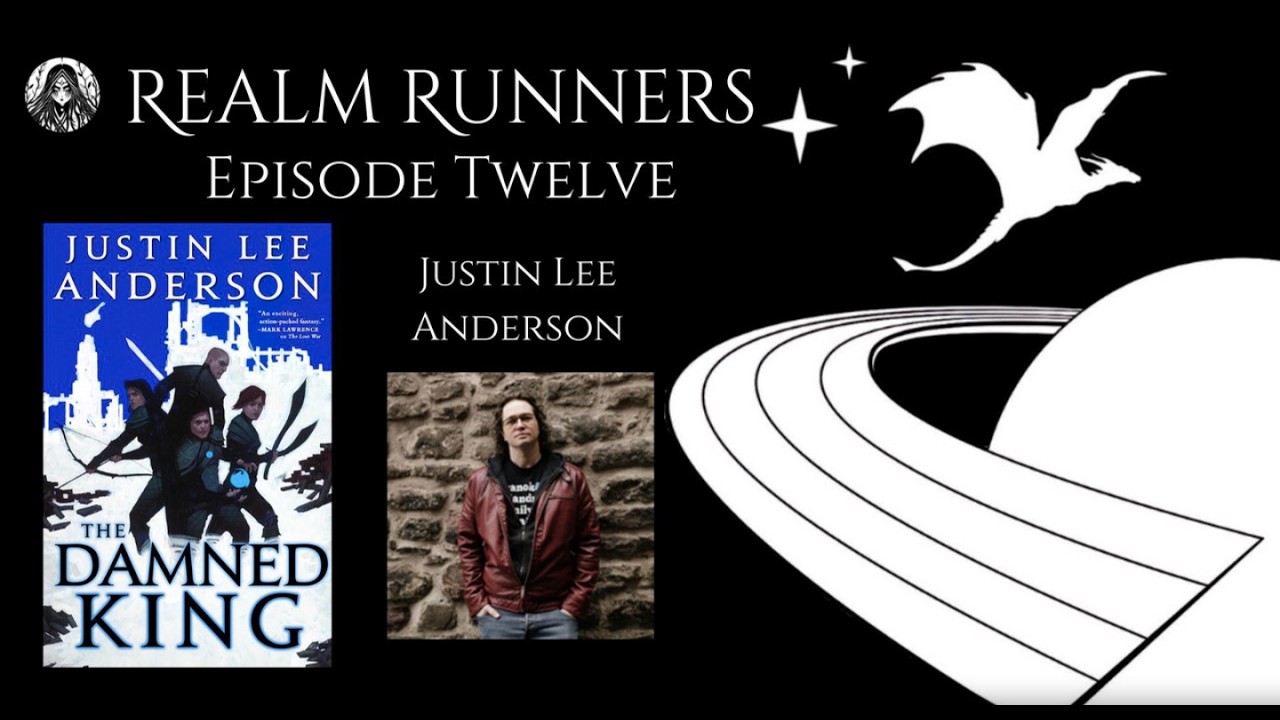 Justin Lee Anderson on The Damned King, Fan Favorites, and more | Realm Runners Ep. 12