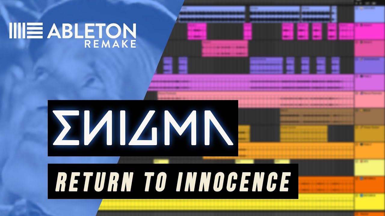 Enigma - Return To Innocence (Ableton Remake) Ep. 6
