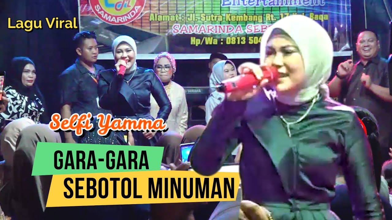 Selfi Yamma ~ GARA GARA SEBOTOL MINUMAN | Alink Musik